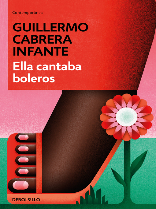 Title details for Ella cantaba boleros by Guillermo Cabrera Infante - Available